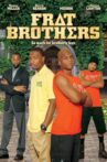 Frat Brothers Movie Streaming Online