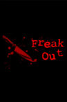 Freak Out Movie Streaming Online