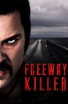 Freeway Killer Movie Streaming Online