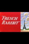 French Rarebit Movie Streaming Online