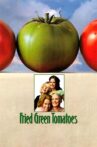 Fried Green Tomatoes Movie Streaming Online