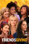 Friendsgiving Movie Streaming Online