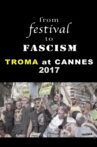From Festival to Fascism: Cannes 2017 Movie Streaming Online