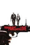From Paris with Love Movie Streaming Online