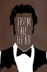From the Head Movie Streaming Online