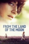 From the Land of the Moon Movie Streaming Online