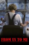From Us to Me Movie Streaming Online