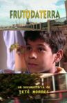 Fruto da Terra Movie Streaming Online