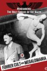 Fuhrer Cult and Megalomania Movie Streaming Online