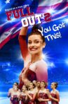 Full Out 2: You Got This! Movie Streaming Online