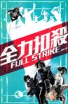 Full Strike Movie Streaming Online