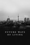 Future Ways of Living Movie Streaming Online