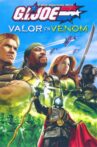 G.I. Joe: Valor vs. Venom Movie Streaming Online
