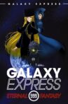 Galaxy Express 999: Eternal Fantasy Movie Streaming Online