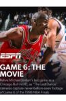 Game 6: The Movie Movie Streaming Online