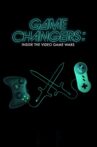 Game Changers: Inside the Video Game Wars Movie Streaming Online