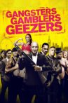 Gangsters Gamblers Geezers Movie Streaming Online