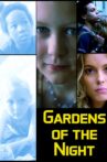 Gardens of the Night Movie Streaming Online