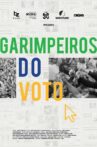 Garimpeiros Do Voto Movie Streaming Online