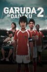 Garuda Di Dadaku 2 Movie Streaming Online
