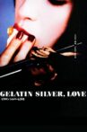 Gelatin Silver, Love Movie Streaming Online
