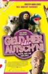 Geld her oder Autsch'n! Movie Streaming Online
