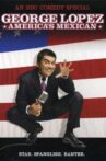 George Lopez: America's Mexican Movie Streaming Online
