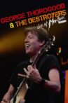 George Thorogood & The Destroyers: Live At Montreux 2013 Movie Streaming Online