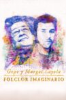 Gepe y Margot Loyola: Folclor imaginario Movie Streaming Online