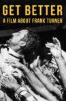Get Better: A Film About Frank Turner Movie Streaming Online