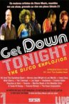 Get Down Tonight: The Disco Explosion - Vol. 1 Movie Streaming Online