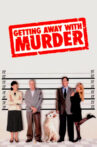 Getting Away with Murder Movie Streaming Online