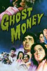 Ghost Money Movie Streaming Online