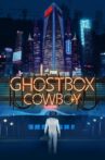 Ghostbox Cowboy Movie Streaming Online