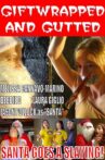 Giftwrapped and Gutted Movie Streaming Online
