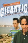 Gigantic (A Tale Of Two Johns) Movie Streaming Online
