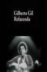 Gilberto Gil - Refazenda Movie Streaming Online
