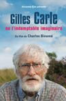Gilles Carle ou l'indomptable imaginaire Movie Streaming Online