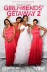 Girlfriends Getaway 2 Movie Streaming Online