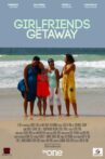 Girlfriends' Getaway Movie Streaming Online
