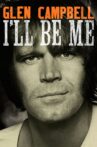 Glen Campbell: I'll Be Me Movie Streaming Online