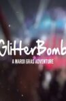 GlitterBomb Movie Streaming Online