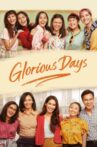 Glorious Days Movie Streaming Online