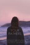 Go Tell Your Fathers Movie Streaming Online