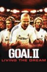 Goal! II: Living the Dream Movie Streaming Online