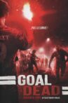 Goal of the dead - Second part Movie Streaming Online