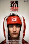God Save Justin Trudeau Movie Streaming Online