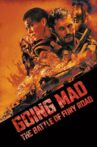 Going Mad: The Battle of Fury Road Movie Streaming Online