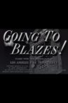 Going to Blazes! Movie Streaming Online