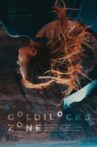 Goldilocks Zone Movie Streaming Online